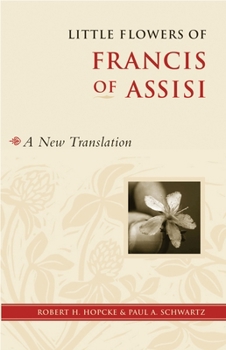 Paperback Little Flowers of Francis of Assisi: A New Translation Book