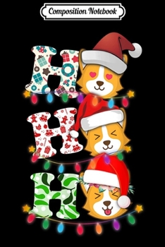 Composition Notebook: Cute Merry Christmas Corgi HOHOHO  Journal/Notebook Blank Lined Ruled 6x9 100 Pages