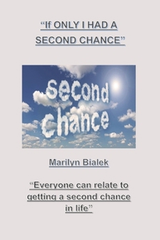 Paperback If Only I Had a Second Chance Book