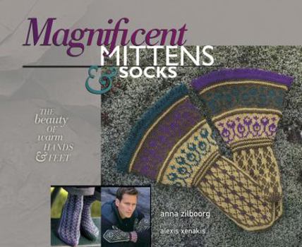 Paperback Magnificent Mittens & Socks: The Beauty of Warm Hands & Feet Book
