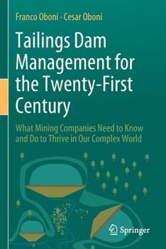 Paperback Tailings Dam Management for the Twenty-First Century: What Mining Companies Need to Know and Do to Thrive in Our Complex World Book