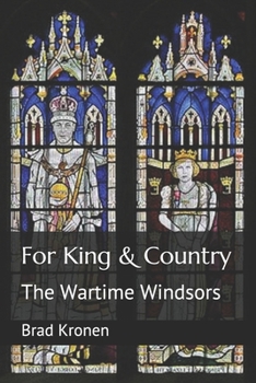 Paperback For King & Country: The Wartime Windsors Book