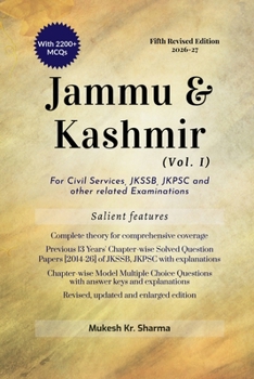 Jammu & Kashmir (Vol. I) Fifth Edition: For Civil Services, JKSSB, JKPSC and other related Examinations