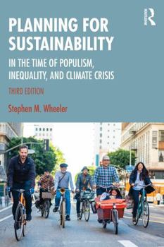 Paperback Planning for Sustainability: In the Time of Populism, Inequality, and Climate Crisis Book