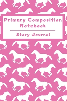 Paperback Primary Composition Notebook Story Journal: Wide Ruled Story Telling Lined Composition Journal: Half Picture Drawing Space Half Writing Space - 110 Pa Book