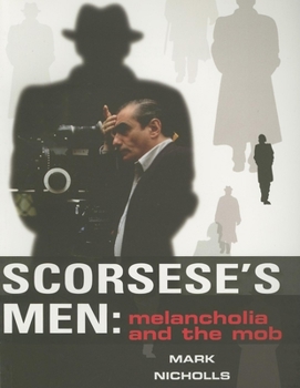 Paperback Scorseseas Men: Melancholia and the Mob Book