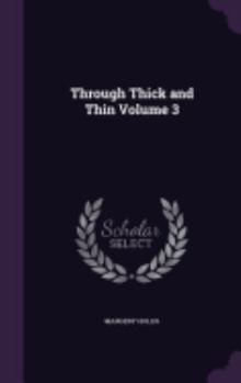 Hardcover Through Thick and Thin Volume 3 Book