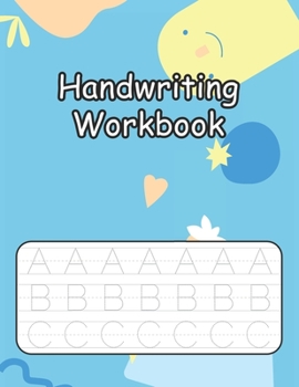 Paperback Handwriting Workbook: Cursive Handwriting Practice for Kids with Pen Control, Line Tracing, Letters, and More Book