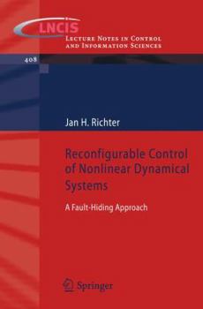 Paperback Reconfigurable Control of Nonlinear Dynamical Systems: A Fault-Hiding Approach Book