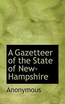 Paperback A Gazetteer of the State of New-Hampshire Book