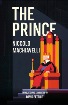 Paperback The Prince: A New Translation in Modern Accessible English Book