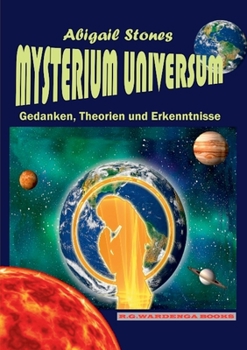 Paperback Mysterium Universum - Gedanken, Theorien und Erkenntnisse [German] Book