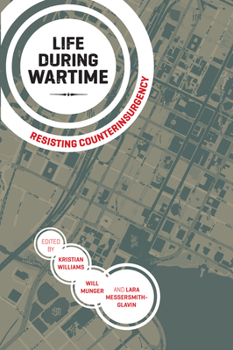 Paperback Life During Wartime: Resisting Counterinsurgency Book