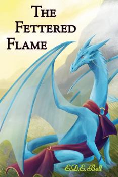 Hardcover The Fettered Flame (Shkode Book 2) Book