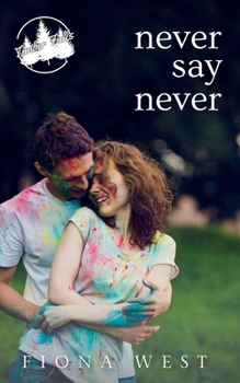 Paperback Never Say Never: A Small-Town Romance Book