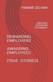 REWARDING EMPLOYERS AWARDING EMPLOYEES