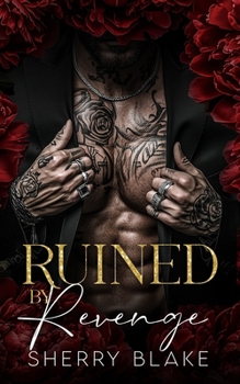 Paperback Ruined By Revenge: Enemies To Lovers Mafia Romance Book