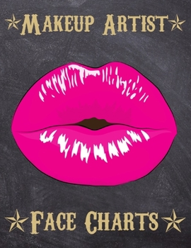 Makeup Artist Face Charts: Makeup cards to paint the face directly on paper with real make-up - Ideal for: professional make-up artists, vloggers and cosplay influencers - 150 cards - Size 8,5x11