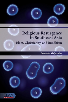 Paperback Religious Resurgence in Southeast Asia: Islam, Christianity, and Buddhism Book