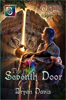The Seventh Door - Book #3 of the Children of the Bard