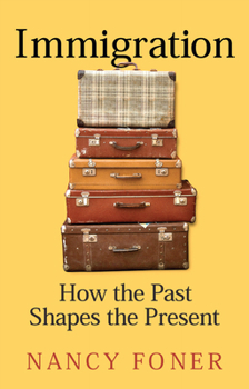 Hardcover Immigration: How the Past Shapes the Present Book