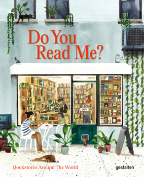 Hardcover Do You Read Me?: Bookstores Around the World Book