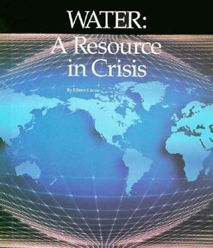 Hardcover Water: A Resource in Crisis Book