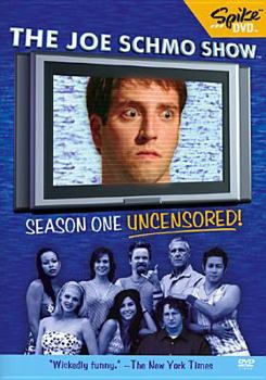 The Joe Schmo Show: Season One Uncensored!