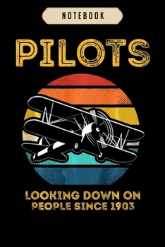 Notebook: Pilots looking down on people since 1903 retro vintage style  Notebook|6x9(100 pages)Blank Lined Paperback Journal For Student, kids, women, ... men, birthday gifts|Pilot gifts notebook