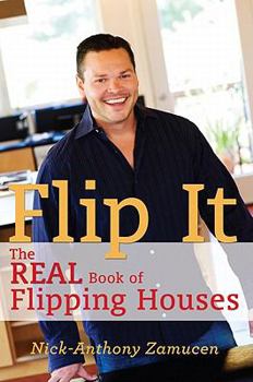 Paperback Flip It: The Real Book of Flipping Houses Book