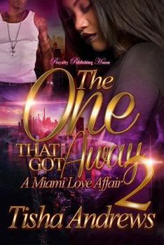 Paperback The One That Got Away 2: A Miami Love Affair Book