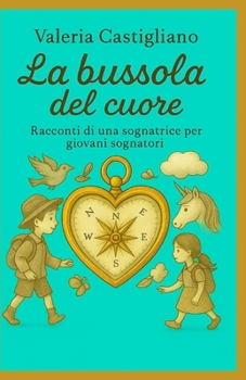 Paperback La bussola del cuore [Italian] Book