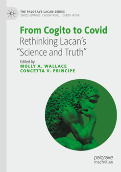 Paperback From Cogito to Covid: Rethinking Lacan's "Science and Truth" Book