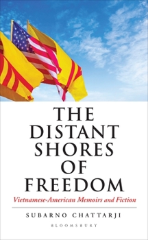 Hardcover The Distant Shores of Freedom: Vietnamese American Memoirs and Fiction Book
