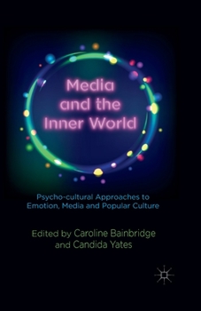 Paperback Media and the Inner World: Psycho-Cultural Approaches to Emotion, Media and Popular Culture Book