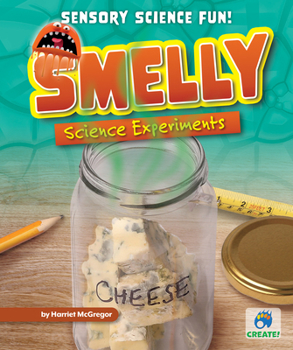 Library Binding Smelly Science Experiments Book