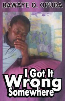 Paperback I Got It Wrong Somewhere Book