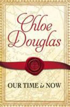 Our Time Is Now - Book #2 of the Time Wanderer