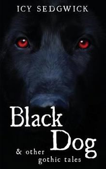 Paperback Black Dog & Other Gothic Tales Book