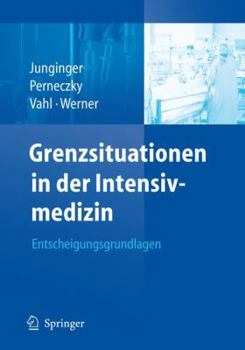 Paperback Grenzsituationen in Der Intensivmedizin: Entscheidungsgrundlagen [German] Book