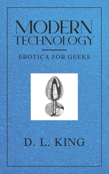 Paperback Modern Technology: Erotica for Geeks Book