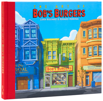 Hardcover The Art of Bob's Burgers (Tm) Book