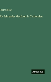 Hardcover Als fahrender Musikant in Californien [German] Book