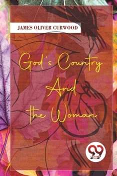 Paperback God'S Country-And The Woman Book
