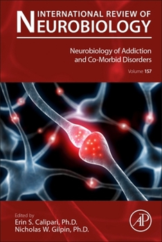Hardcover Neurobiology of Addiction and Co-Morbid Disorders: Volume 157 Book
