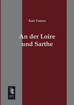 Paperback An Der Loire Und Sarthe [German] Book