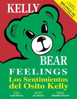 Paperback Kelly Bear Feelings Bilingual Book (Spanish/English Edition) (Spanish Edition) [Spanish] Book