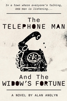 Paperback The Telephone Man And The Widow's Fortune Book
