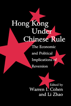 Hardcover Hong Kong Under Chinese Rule: The Economic and Political Implications of Reversion Book
