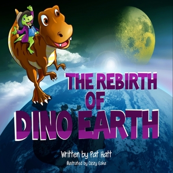 Paperback The Rebirth of Dino Earth Book